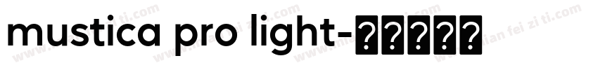 mustica pro light字体转换